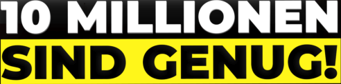 10millionensindgenug